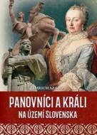 Panovníci a králi na území Slovenska - cena, srovnání