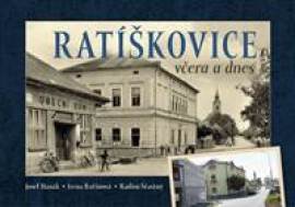 Ratíškovice včera a dnes