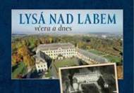 Lysá nad Labem včera a dnes - cena, srovnání