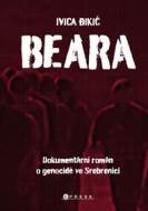 Beara: dokumentární román o genocidě ve Srebrenici - cena, srovnání