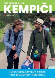 Kempiči - (Ne)postradatelný rádce pro milovníky kempinku