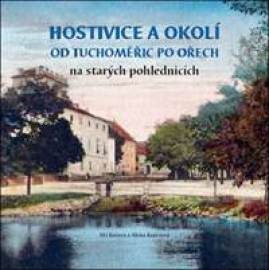 Hostivice a okolí od Tuchoměřic po Ořech na starých pohlednicích