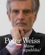 Peter Weiss - Máme republiku! - cena, srovnání