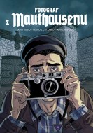 Fotograf z Mauthausenu - Grafický román - cena, srovnání