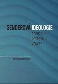 Genderová ideologie - Co všichni potřebu