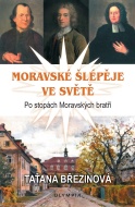 Moravské šlépěje ve světě - Po stopách Moravských bratří - cena, srovnání