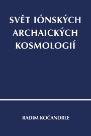 Svět iónských archaických kosmologií
