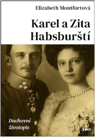 Karel a Zita Habsburští - Duchovní životopis