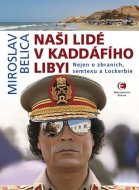 Naši lidé v Kaddáfího Libyi - cena, srovnání