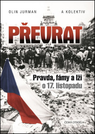 Převrat - Pravda, fámy a lži o 17. listopad