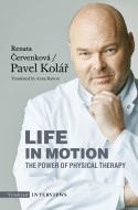 Life in Motion. The Power of Physical Therapy - cena, srovnání