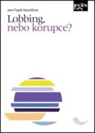 Lobbing, nebo korupce? - cena, srovnání