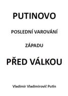 Putinovo poslední varování Západu před válkou - cena, srovnání