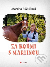 Za koňmi s Martinou