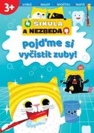 Pojďme si vyčistit zuby! -Šikula a Nezbe