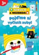 Pojďme si vyčistit zuby! -Šikula a Nezbe - cena, srovnání