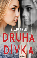 Druhá dívka - A.J. Banner - cena, srovnání