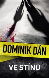 Ve stínu - Dán Dominik