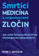 Smrtící medicína a organizovaný zločin - cena, srovnání