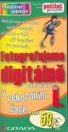 Fotografujeme digitálně I. - cena, srovnání