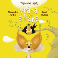 Tajemství bajek - Vrána a liška - cena, srovnání