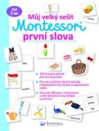 Můj velký sešit Montessori - První slova - cena, srovnání