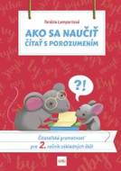 Ako sa naučiť čítať s porozumením - Čitateľská gramotnosť pre 2. ročník základných škôl - cena, srovnání