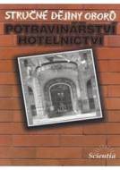 Stručné dějiny oborů - Potravinářství a hotelnictví - cena, srovnání