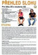Přehled Slohu - Pro žáky ZŠ a studenty SŠ - cena, srovnání