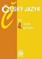 Český jazyk pro 4.ročník gymnázií - cena, srovnání