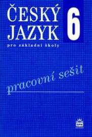 Český jazyk 6 pro základní školy - Pracovní sešit