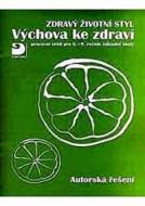 Zdravý životní styl - Výchova ke zdraví - Autorská řešení - cena, srovnání