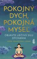 Pokojný dych, pokojná myseľ: Objavte liečivú silu dýchania - cena, srovnání