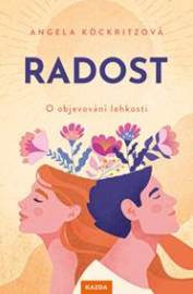 Radost - Angela Köckritzová