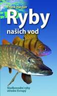 Ryby našich vod - Sladkovodní ryby střední Evropy - cena, srovnání