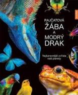 Rajčatová žába a modrý drak - Nejbarevnější zvířata naší planety - cena, srovnání