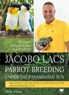 Parrot breeding unter the Panamanian Sun - cena, srovnání