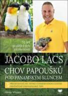 Jacobo Lacs Chov papoušků pod panamským sluncem - cena, srovnání