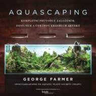 Aquascaping - George Farmer - cena, srovnání