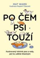 Po čem psi touží - Jak opravdu rozumět svému psovi - cena, srovnání