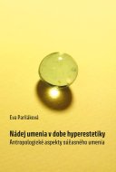 Nádej umenia v dobe hyperestetiky - cena, srovnání