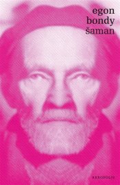 Šaman - Egon Bondy