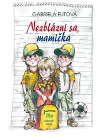 Nezblázni sa, mamička (4.vydanie)