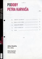Podoby Petra Karvaša - cena, srovnání