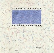 Falešné bankovky - Lubomír Krupka - cena, srovnání