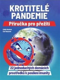 Krotitelé pandemie - Příručka pro přežití