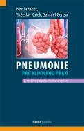 Pneumonie pro klinickou praxi (2. rozšířené a aktualizované vydání) - cena, srovnání