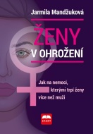 Ženy v ohrožení - Jarmila Mandžuková - cena, srovnání