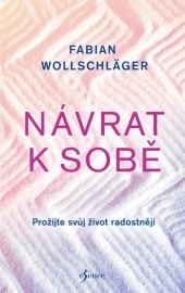 Návrat k sobě - Fabian Wollschläger