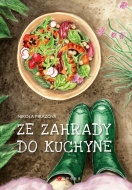 Ze zahrady do kuchyně - Nikola Mrázová - cena, srovnání